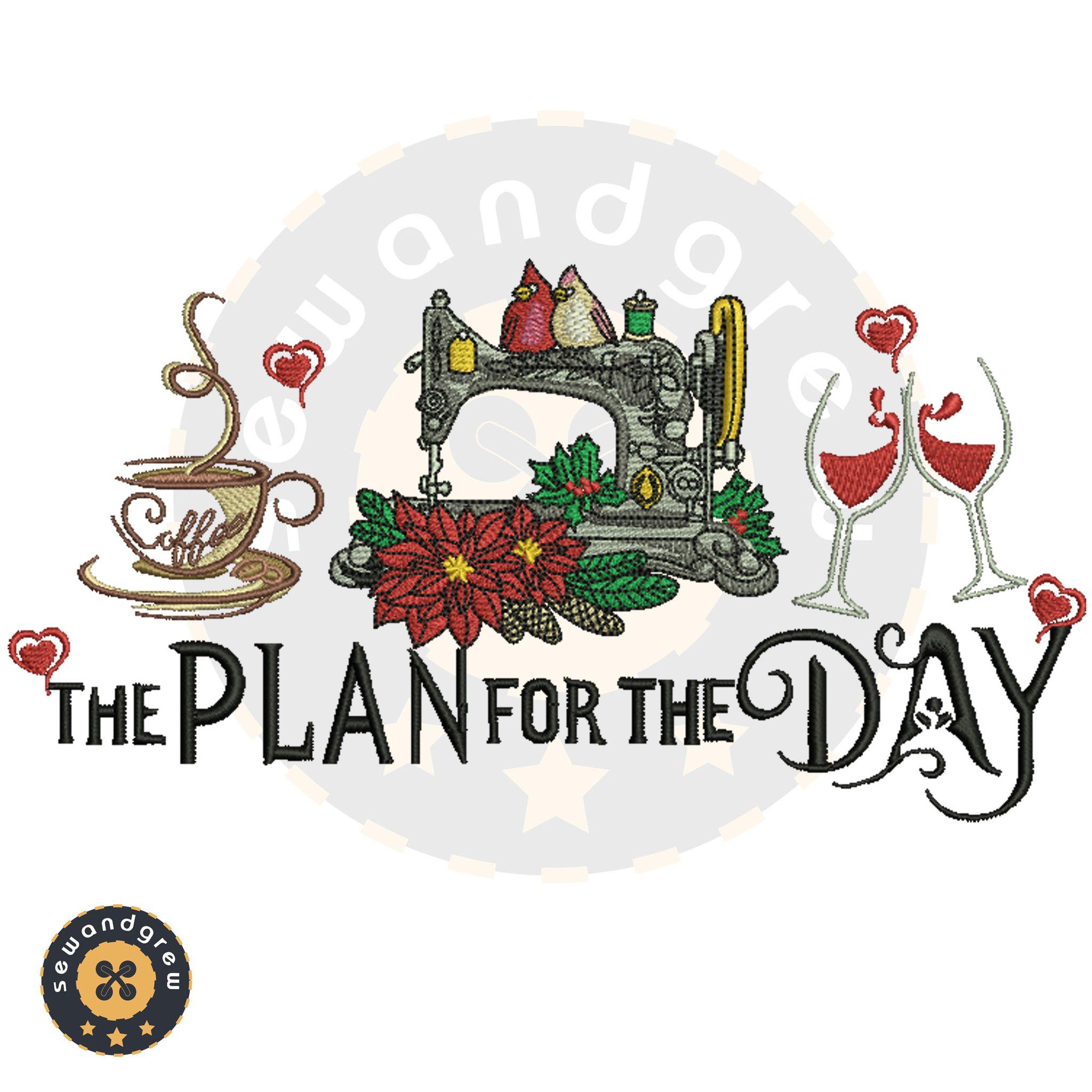 Plan for the day 5 inch Embroidery Design
